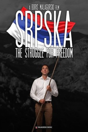 Srpska: The Struggle for Freedom Poster