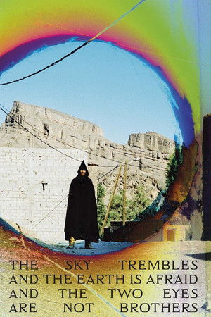The Sky Trembles and the Earth Is Afraid and the Two Eyes Are Not Brothers Poster