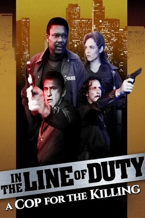 In the Line of Duty: A Cop for the Killing Poster