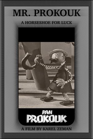 Mr. Prokouk: A Horseshoe for Luck Poster