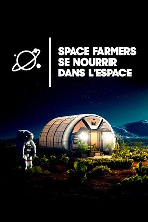 Space Farmers - To Grow Beyond Planet Earth Poster