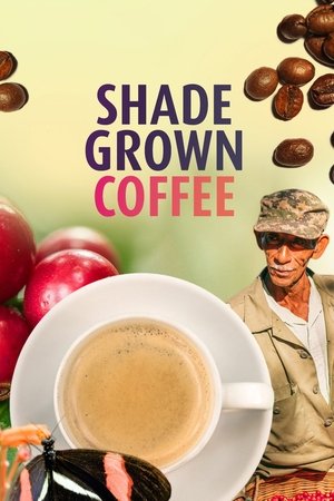 Shade Grown Coffee Poster