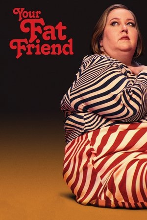 Your Fat Friend Poster