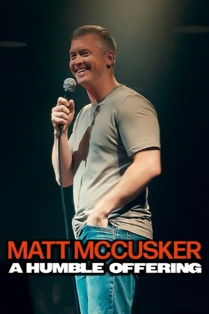 Matt McCusker: A Humble Offering Poster