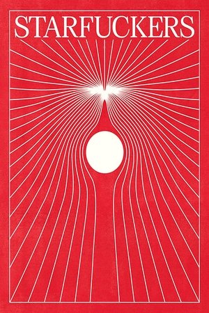 Starfuckers Poster