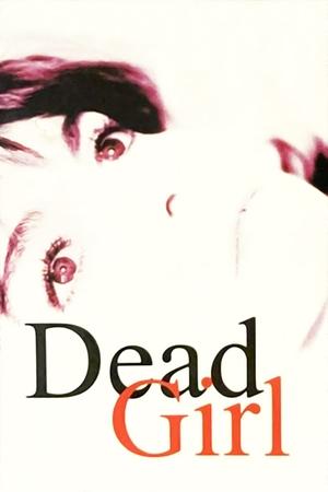 Dead Girl Poster