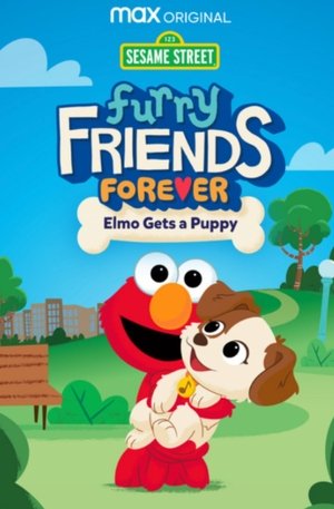 Furry Friends Forever: Elmo Gets a Puppy Poster