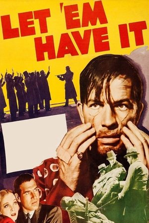 Let 'em Have It Poster