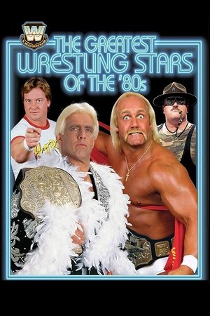 WWE: The Greatest Wrestling Stars of the 80's Poster