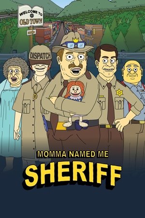 Momma Named Me Sheriff Poster