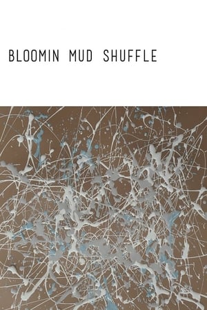 Bloomin Mud Shuffle Poster