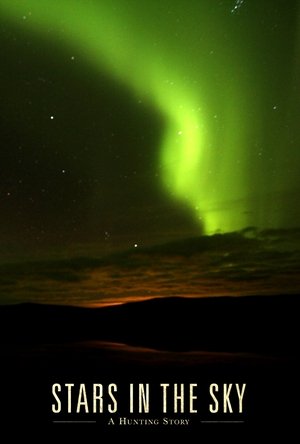 Stars in the Sky: A Hunting Story Poster