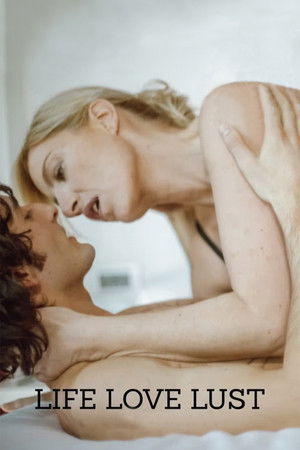 Life Love Lust Poster