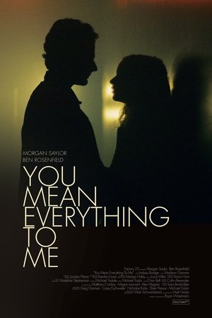 You Mean Everything to Me Poster