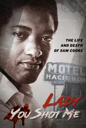 Lady, You Shot Me: The Life and Death of Sam Cooke Poster