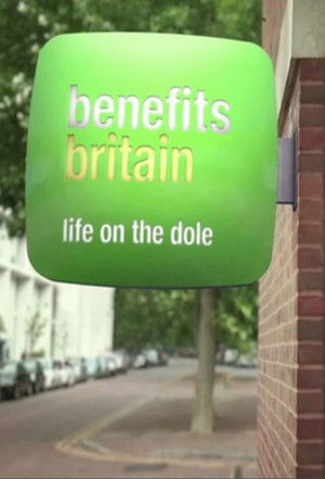 Benefits Britain: Life on the Dole Poster