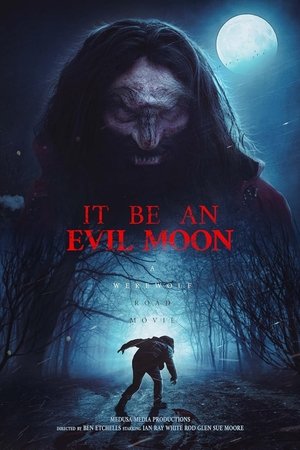 It Be an Evil Moon Poster