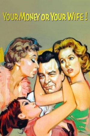 Your Money or Your Wife Poster