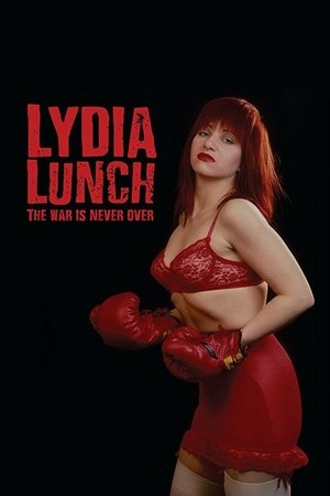 Lydia Lunch: The War Is Never Over Poster