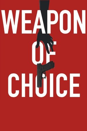Weapon of Choice Poster