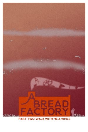 A Bread Factory: Part Two Poster