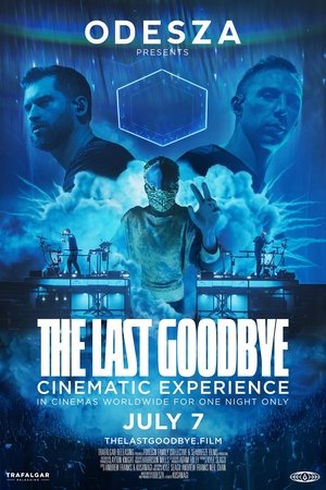 ODESZA: The Last Goodbye Cinematic Experience Poster