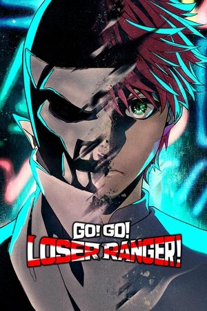 Go! Go! Loser Ranger! Poster