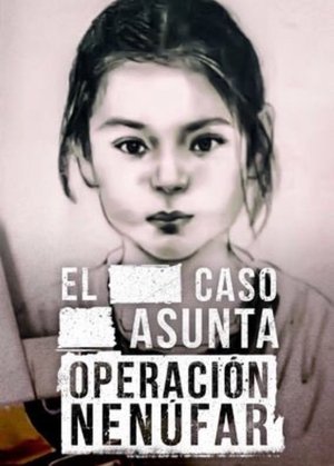 El caso Asunta (Operación Nenúfar) Poster