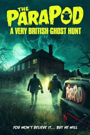 The ParaPod:  A Very British Ghost Hunt Poster