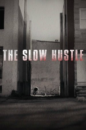 The Slow Hustle Poster