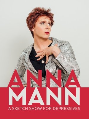 Anna Mann - A Sketch Show for Depressives Poster