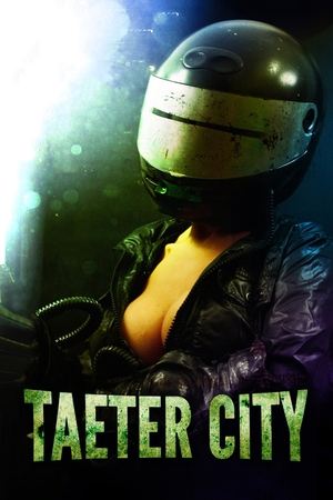 Taeter City Poster