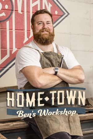 Home Town: Ben's Workshop Poster