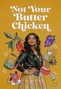 Not Your Butter Chicken Poster